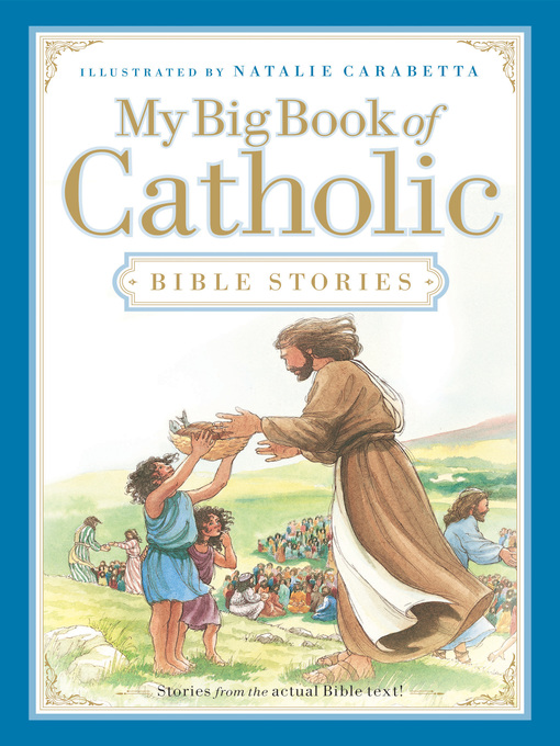 Title details for My Big Book of Catholic Bible Stories by Thomas Nelson - Available